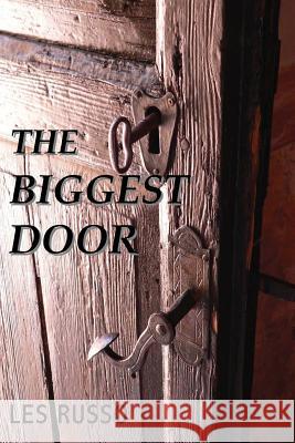 The Biggest Door Les Russo 9780984721528 All Things That Matter Press - książka