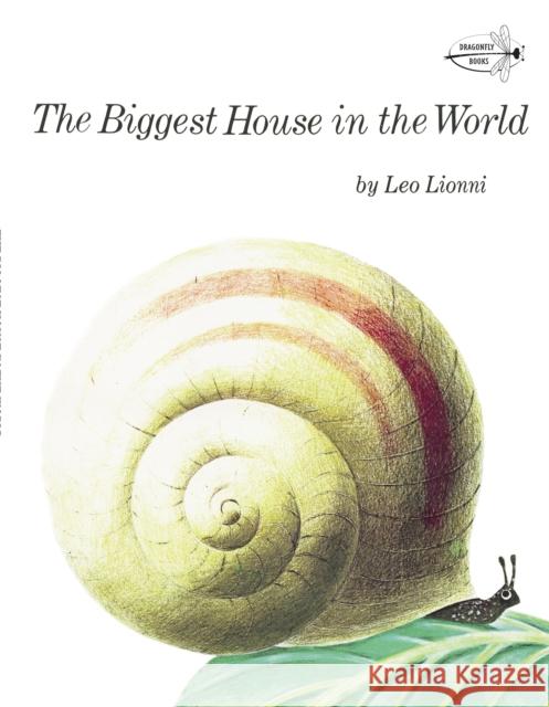 The Biggest House in the World Lionni, Leo 9780394827407 Dragonfly Books - książka