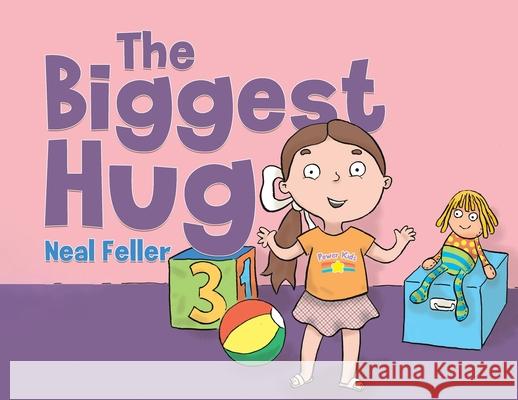 The Biggest Hug Neal Feller 9780228861485 Tellwell Talent - książka