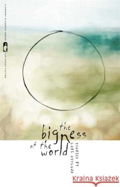 The Bigness of the World Lori Ostlund 9780820334097 University of Georgia Press - książka