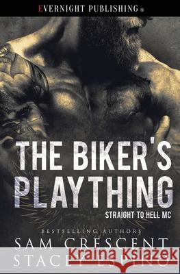 The Biker's Plaything Stacey Espino, Sam Crescent 9780369505057 Evernight Publishing - książka