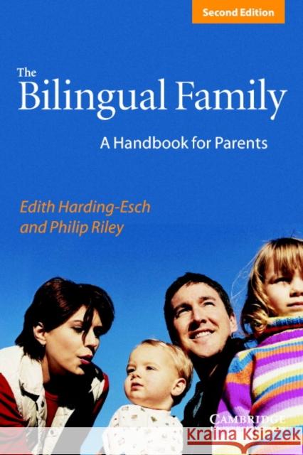 The Bilingual Family: A Handbook for Parents Harding-Esch, Edith 9780521004640  - książka