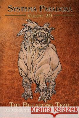 The Billabong Trail James Chambers Jason Whitley 9781956463477 Neoparadoxa - książka