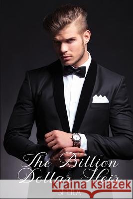 The Billion Dollar Heir Sheila V 9781548359256 Createspace Independent Publishing Platform - książka