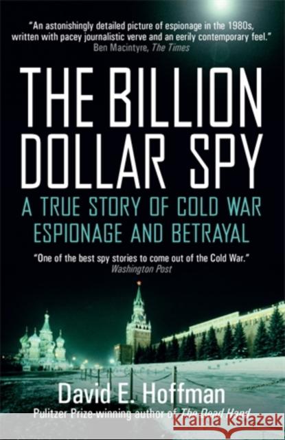 The Billion Dollar Spy: A True Story of Cold War Espionage and Betrayal Hoffman, David E. 9781785783524  - książka