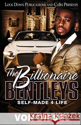 The Billionaire Bentleys Von Diesel 9781955270519 Lock Down Publications - książka