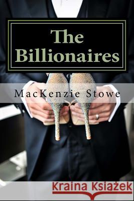 The Billionaires MacKenzie Stowe 9781523336616 Createspace Independent Publishing Platform - książka