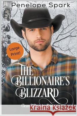 The Billionaire's Blizzard (Large Print) Penelope Spark 9781393508397 New Creation Books - książka