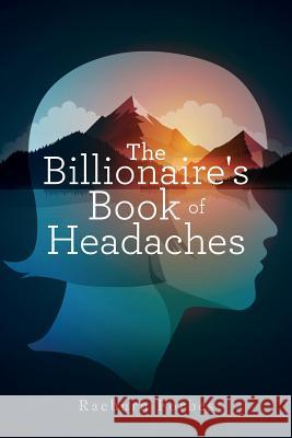 The Billionaire's Book of Headaches Raeburn Forbes 9781910059036 Forbes Neurology Services Ltd, Newtownabbey - książka