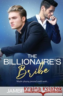 The Billionaire's Bribe Jambrea Jo Jones 9781839438578 Pride & Company - książka