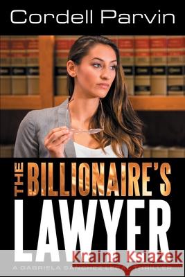 The Billionaire's Lawyer Cordell Parvin 9781912680191 Shilka Publishing - książka