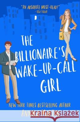 The Billionaire\'s Wake-Up-Call Girl: An enemies-to-lovers romantic comedy Annika Martin 9781944736071 Cinnamon Crane - książka