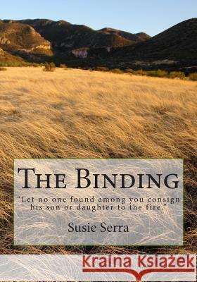 The Binding Susie Laney Serra 9781495990694 Createspace - książka