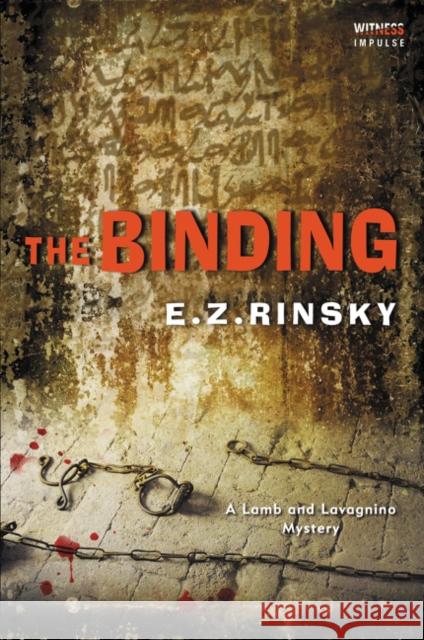 The Binding: A Lamb and Lavagnino Mystery E. Z. Rinsky 9780062495457 Witness Impulse - książka