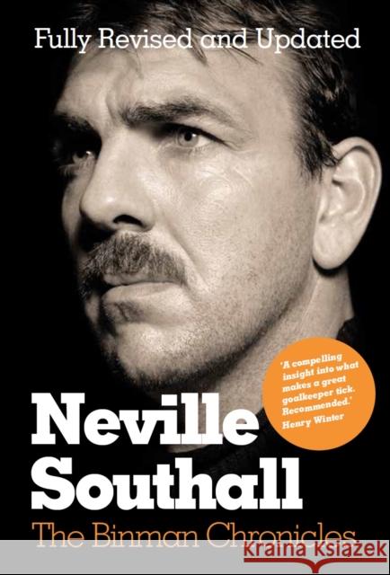 The Binman Chronicles Neville Southall 9781909245235 TURNAROUND PUBLISHER SERVICES - książka