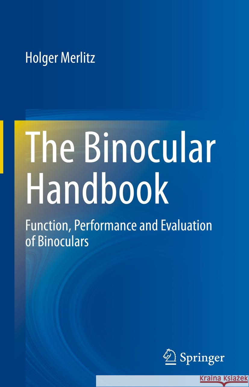 The Binocular Handbook Holger Merlitz 9783031444074 Springer Nature Switzerland - książka