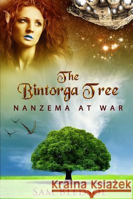 The Bintorga Tree: Nanzema At War Bledsoe, Sam 9781490946764 Createspace - książka