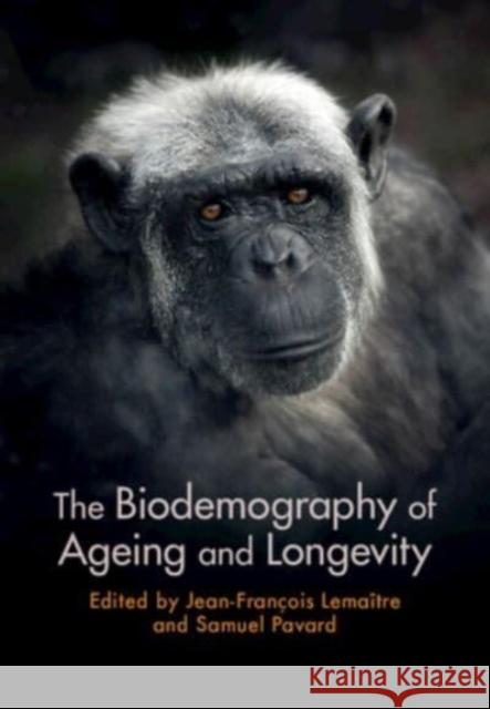 The Biodemography of Ageing and Longevity  9781316519196 Cambridge University Press - książka