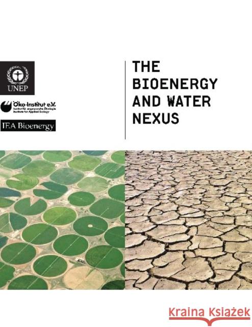 The Bioenergy and Water Nexus United Nations 9789280731576 United Nations - książka