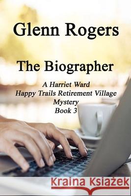 The Biographer Glenn Rogers 9781734340259 Simpson & Brook, Publishers - książka