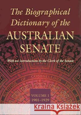 The Biographical Dictionary of the Australian Senate, Volume 1: 1901-1929 Millar, Ann 9780522849219 Melbourne University - książka