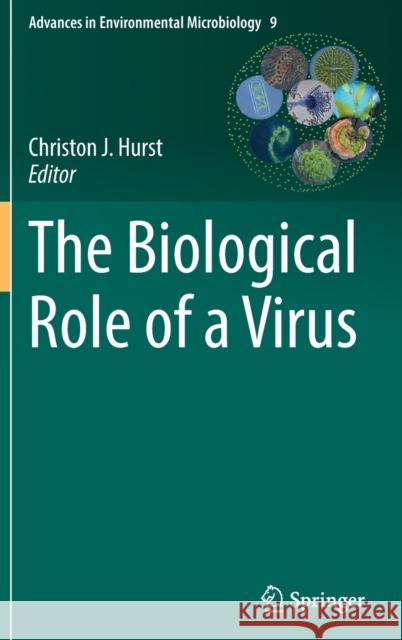 The Biological Role of a Virus Christon J. Hurst 9783030853938 Springer - książka