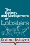 The Biology and Management of Lobsters: Ecology and Management Cobb, J. Stanley 9780121774028 Academic Press