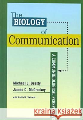 The Biology of Communication: A Communibiological Perspective  9781572733466 Hampton Press - książka