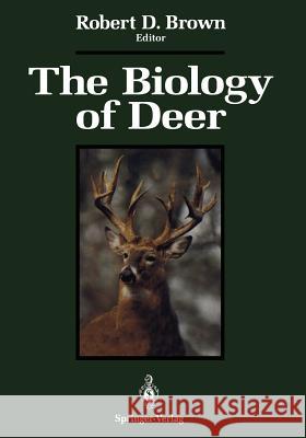 The Biology of Deer Robert D. Brown 9781461276678 Springer - książka