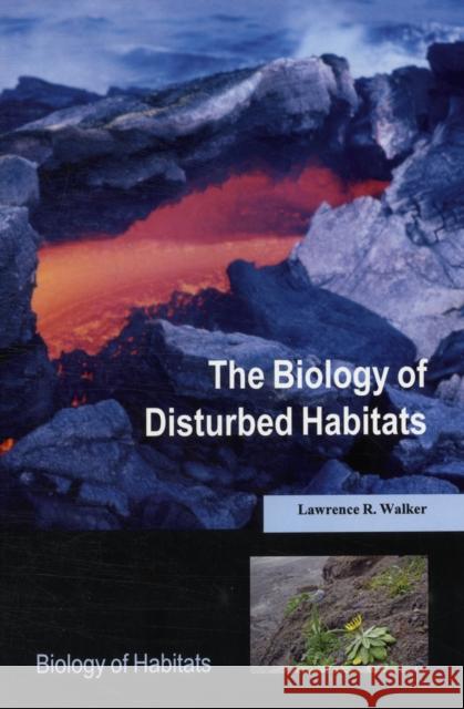 The Biology of Disturbed Habitats Lawrence R Walker 9780199575305  - książka