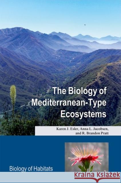 The Biology of Mediterranean Type Ecosystems Esler Jacobsen Pratt 9780198739142 Biology of Habitats Series - książka
