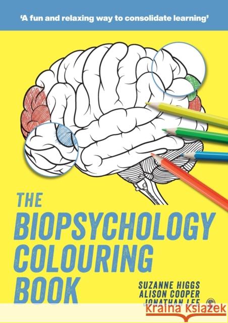 The Biopsychology Colouring Book Suzanne Higgs Alison Cooper Jonathan Lee 9781529730913 SAGE Publications Ltd - książka