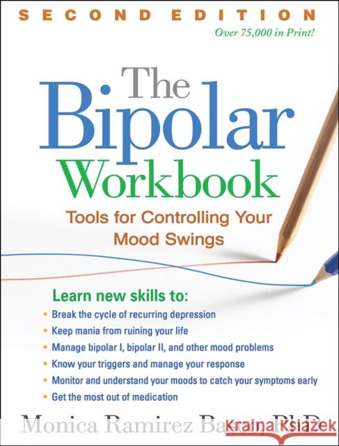 The Bipolar Workbook: Tools for Controlling Your Mood Swings Monica Ramirez Basco 9781462520237 Guilford Publications - książka
