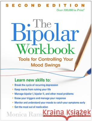 The Bipolar Workbook: Tools for Controlling Your Mood Swings Basco, Monica Ramirez 9781462533688 Guilford Publications - książka