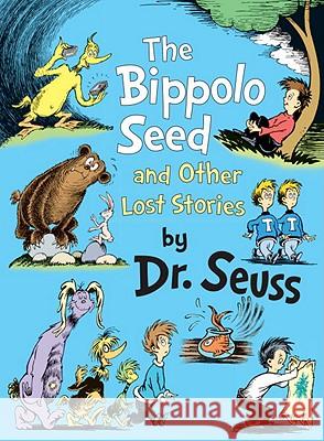 The Bippolo Seed and Other Lost Stories Seuss 9780375864353 Random House Books for Young Readers - książka