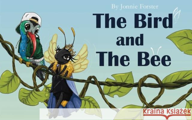 The Bird and The Bee Jonnie Forster 9781953414311 Sumerian Comics - książka