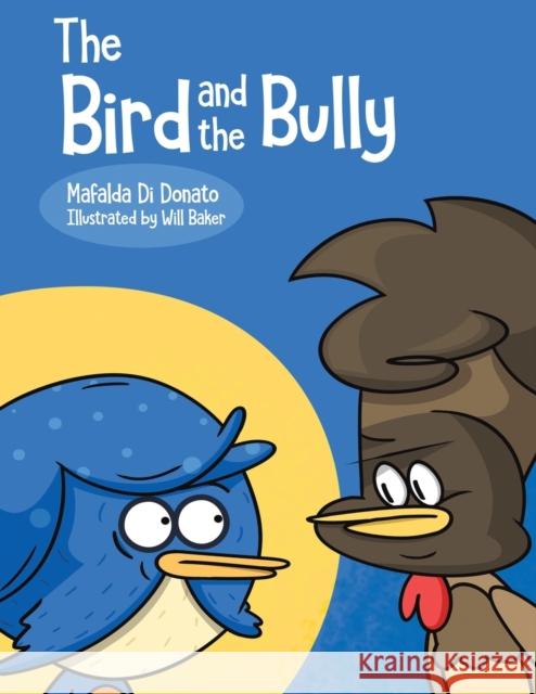 The Bird and the Bully Mafalda Di Donato 9781788483650 Austin Macauley Publishers - książka