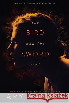 The Bird and the Sword Amy Harmon 9781533134134 Createspace Independent Publishing Platform - książka