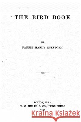 The Bird Book Fannie Hardy Eckstorm 9781530971879 Createspace Independent Publishing Platform - książka
