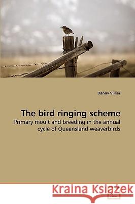 The bird ringing scheme Danny Villier 9783639188516 VDM Verlag - książka