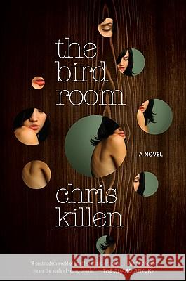 The Bird Room Chris Killen 9780061905902 Harper Perennial - książka