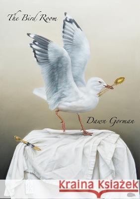 The Bird Room Dawn Gorman   9781913499679 Hedgehog Poetry Press - książka