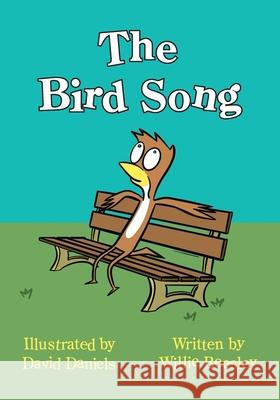 The Bird Song Willie Beesley David Daniels 9781544548951 Bird Song - książka