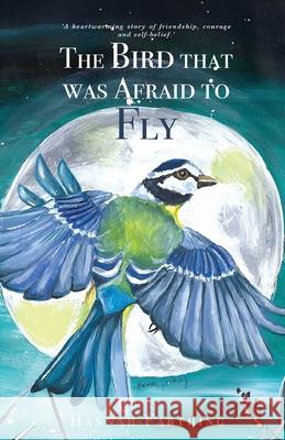 The Bird that was Afraid to Fly Hannah Farthing 9781919330303 Softwood Books - książka