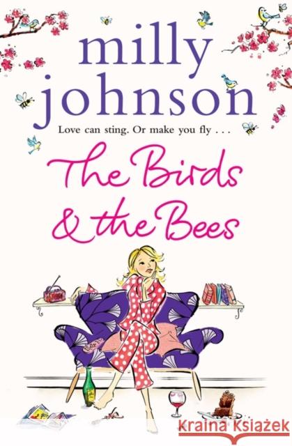 The Birds and the Bees Milly Johnson 9781849834094 Simon & Schuster Ltd - książka