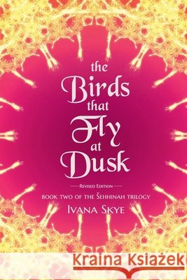 The Birds that Fly at Dusk Ivana Skye 9798224055579 Eta Carinae Press - książka