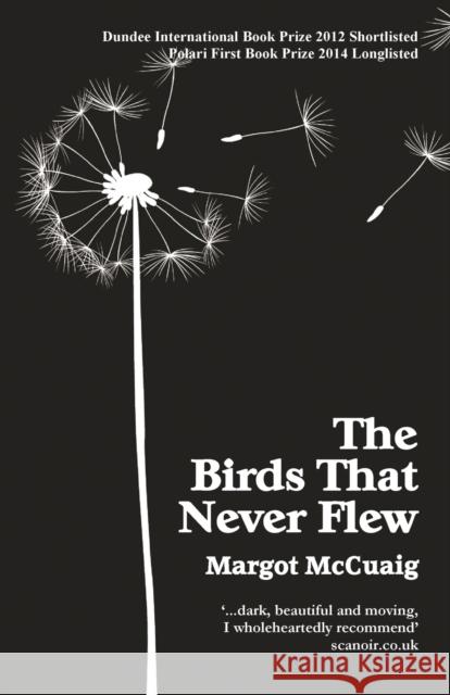 The Birds That Never Flew McCuaig Margot Margot McCuaig 9780992976842 Thunderpoint Publishing Ltd - książka