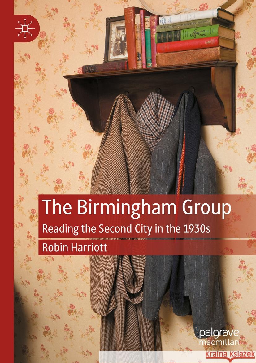 The Birmingham Group Robin Harriott 9783031143854 Springer International Publishing - książka