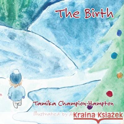 The Birth Tamika Champion-Hampton 9781631997204 Energion Publications - książka