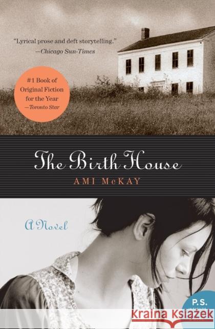 The Birth House Ami McKay 9780061135873 Harper Perennial - książka